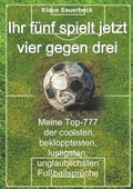 Cover: Ihr f&uuml;nf spielt jetzt vier gegen drei - Books on Demand