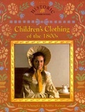 Cover: Children's Clothing of the 1800s - Crabtree Pub Co
