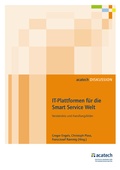 Cover: IT-Plattformen f&uuml;r die Smart Service Welt - utzverlag