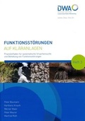 Cover: Funktionsst&ouml;rungen auf Kl&auml;ranlagen - Deutsche Vereinigung f&uuml;r Wasserwirtschaft, Abwasser und Abfall