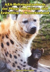 Abbildung von: AZA-Haltungsstandards zur Pflege von Hyänen und Erdwölfen in Menschenhand - Schüling, K