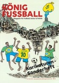 Cover: K&ouml;nig Fu&szlig;ball - Stiftung Saarl&auml;ndischer Kulturbesitz