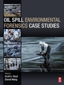 Cover: Oil Spill Environmental Forensics Case Studies - Butterworth-Heinemann