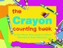 Cover: The Crayon Counting Book - Charlesbridge Publishing,U.S.
