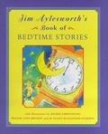 Cover: Jim Aylesworth's Book of Bedtime Stories - Atheneum Books