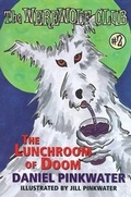 Cover: The Lunchroom of Doom - Atheneum Books