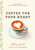 Cover: Coffee for Your Heart - Harvest House Publishers