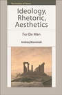 Cover: Ideology, Rhetoric, Aesthetics - Edinburgh University Press