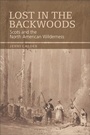 Cover: Lost in the Backwoods - Edinburgh University Press