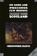 Cover: No Gods and Precious Few Heroes - Edinburgh University Press