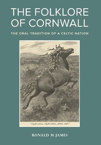 Enlarge image Cover: The Folklore of Cornwall - University of Exeter