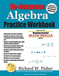 Abbildung von: No-Nonsense Algebra Practice Workbook - MATH ESSENTIALS