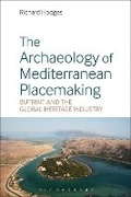 Cover: The Archaeology of Mediterranean Placemaking - Bloomsbury Academic