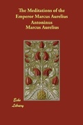 Cover: The Meditations of the Emperor Marcus Aurelius Antoninus - Echo Library