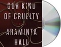 Cover: Our Kind of Cruelty - MacMillan Audio
