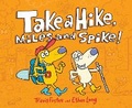 Cover: Take a Hike, Miles and Spike! - Chronicle Books