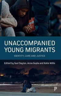 Abbildung von: Unaccompanied Young Migrants - Policy Press