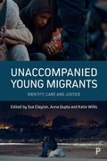 Cover: Unaccompanied Young Migrants - Policy Press