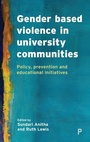 Cover: Gender Based Violence in University Communities - Policy Press