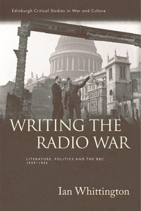 Enlarge image Cover: Writing the Radio War - Edinburgh University Press