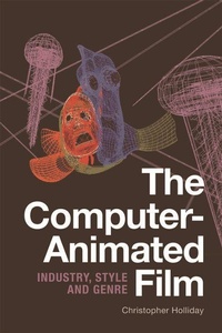 Abbildung von: The Computer-Animated Film - Edinburgh University Press