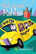 Cover: That Jumpy Rabbit - Dorrance Publishing Co.