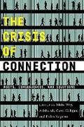 Cover: The Crisis of Connection - New York University Press
