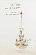 Cover: After the Party - New York University Press