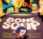 Cover: Bone Soup - Paula Wiseman Books