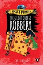 Cover: The Great Cheese Robbery - Aladdin Paperbacks