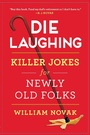 Cover: Die Laughing - Atria Books