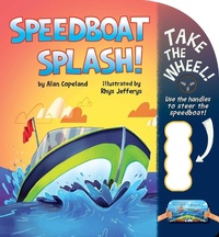 Enlarge image Cover: Speedboat Splash! - Little Bee Books