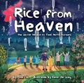 Cover: Rice from Heaven - Little Bee Books Inc.