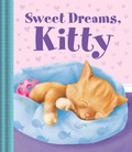 Cover: Sweet Dreams, Kitty - Little Bee Books