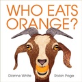 Cover: Who Eats Orange? - Beach Lane Books