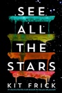 Cover: See All the Stars - MARGARET K MCELDERRY BOOKS