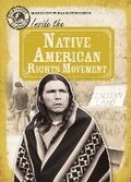 Cover: Inside the Native American Rights Movement - Gareth Stevens Publishing