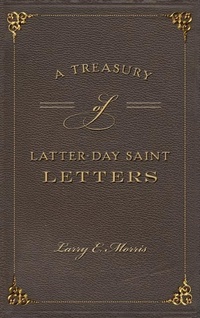 Enlarge image Cover: A Treasury of Latter-Day Saint Letters - History Press Library Editions