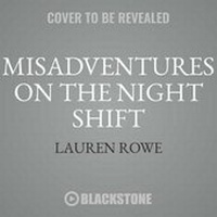 Enlarge image Cover: Misadventures on the Night Shift Lib/E - Waterhouse Press