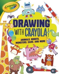 Enlarge image Cover: Drawing with Crayola (R) ! - Lerner Publications (Tm)