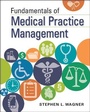 Cover: Fundamentals of Medical Practice Management - Health Administration Press