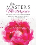Cover: The MASTER'S Masterpiece 40 Day Journal - Xulon Press