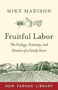 Enlarge image Cover: Fruitful Labor - Chelsea Green Publishing Co