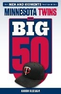 Cover: The Big 50: Minnesota Twins - Triumph Books