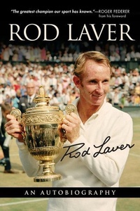 Abbildung von: Rod Laver: an Autobiography - Triumph Books