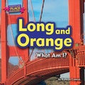 Cover: Long and Orange - Bearport Books