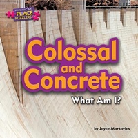 Enlarge image Cover: Colossal and Concrete - Bearport Books