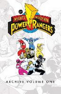 Enlarge image Cover: Mighty Morphin Power Rangers Archive Vol. 1 - Boom! Studios