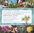 Cover: Edible and Medicinal Arctic Plants - Inhabit Media Inc
