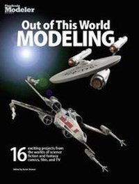 Enlarge image Cover: Out of This World Modeling - Kalmbach Publishing Company